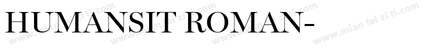 HUMANSIT ROMAN字体转换